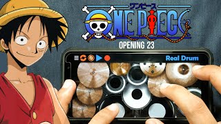 ONE PIECE OPENING 23 | DREAMIN&#39; ON - DA-ICE (REAL DRUM APP COVER)