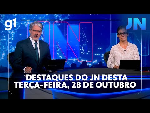 Jornal Nacional: see the highlights of this Tuesday, October 28th