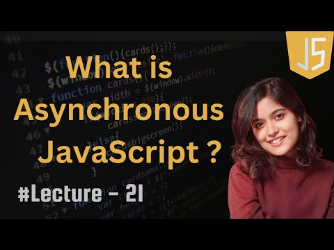 Asynchronous Javascript Lecture 21 Javascript Tutorial In Hindi 2024