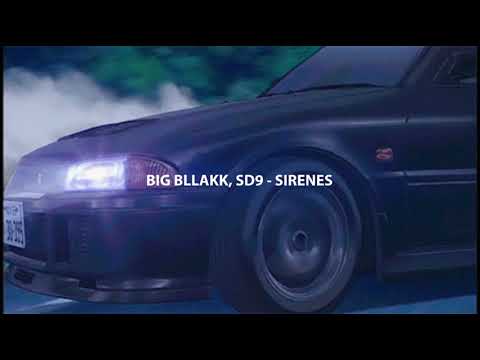 big bllakk, sd9 - sirenes (slowed + reverb)