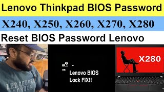 How to Reset BIOS Password Lenovo ThinkPad X240,X250,X260,X270,X280