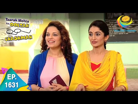 Taarak Mehta Ka Ooltah Chashmah - Episode 1631 - Full Episode