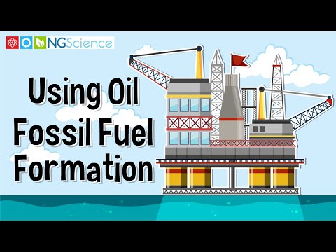 Using Oil – Fossil Fuel Formation