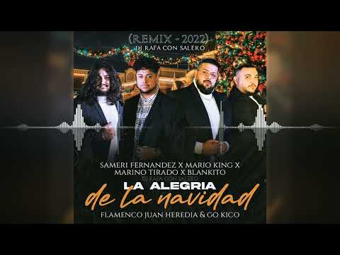 "La Alegría De La Navidad" / Flamenco Salsero - Remix 2022 • Dj Rafa Con Salero