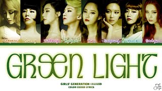 Girls’ Generation ‘Green Light’ Lyrics (소녀시대 ‘Green Light’ 가사) (Color Coded Han/Rom/Eng)