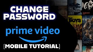 How to Change Password in Amazon Prime Video 2025