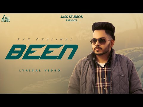 Been (Full Song ) Nav Dhaliwal | Punjabi Songs 2023 | Punjabi Songs 2023