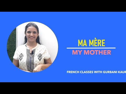 Ma mère Ma mother / My mother