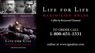 Life for Life: Maximillian Kolbe