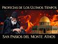 🔸 LOS ÚLTIMOS TIEMPOS. San Paisios del Monte Athos. EL ANTICRISTO 