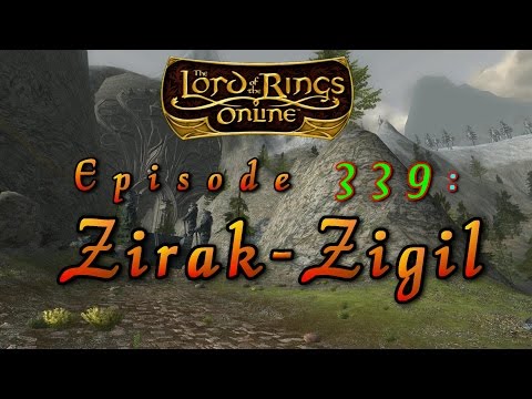 LOTRO #339: Zirak-Zigil (Epic 2.7.6 - 2.7.7)
