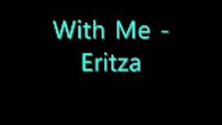 With Me - Eritza