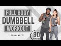 30 Minute Full Body Dumbbell Workout NO REPEAT (Advanced)