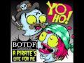 BOTDF YoHo A Pirates Life For Me Extended Preview
