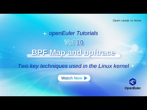openEuler Tutorials Vol 10 – BPF Map and bpftrace