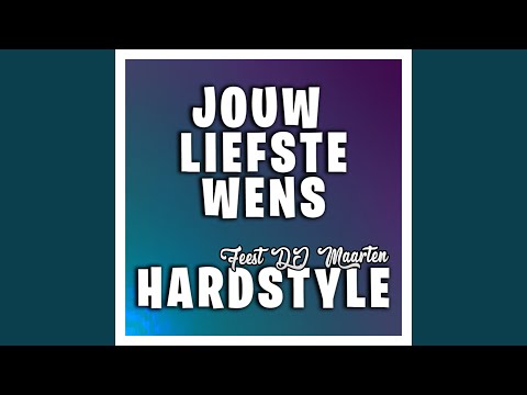 Jouw Liefste Wens Hardstyle