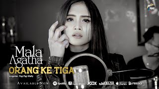 Download lagu Mala Agatha Orang Ke Tiga Dangdut... mp3