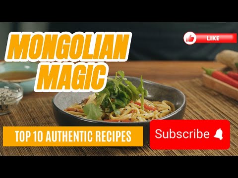 Savoring Mongolia: Top 10 Authentic Food Recipes & Culinary Traditions Revealed #food #mongolia #uk