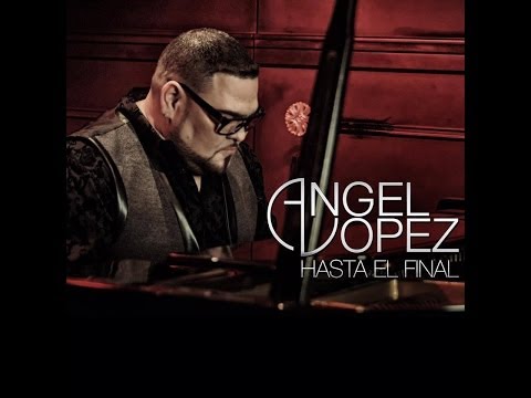 Hasta El FInal ~ Angel Lopez Official Video