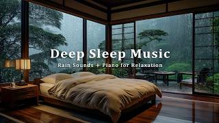 FALL INTO SLEEP INSTANTLY – Relaxing Rain and Piano Music for Insomnia and Stress Recovery