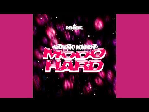 AUTOMOTIVO MOVIMENTO MODO HARD - DJ DN, MC Nito, MC Gimenes