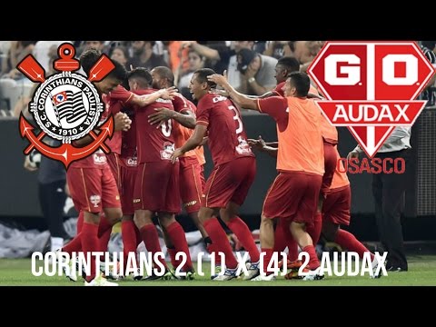 CORINTHIANS 2 (1) X (4) 2 AUDAX - PAULISTÃO 2016 - 24/04/2016