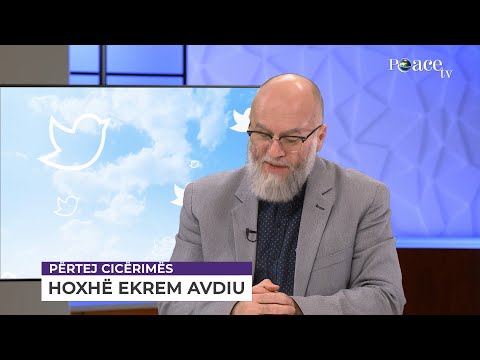 Përtej cicërimës | 231. Me hoxhën Ekrem Avdiu