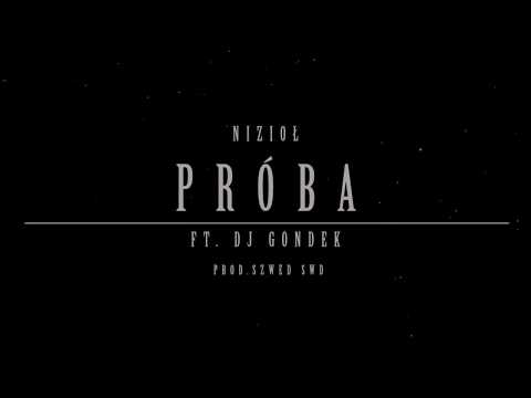 Nizioł - Próba