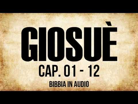 06 - Giosuè - PARTE 1 (BIBBIA ITALIANA IN AUDIO)
