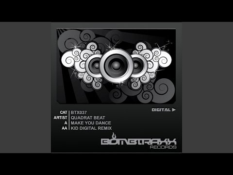 Make You Dance (Kid Digital Remix)