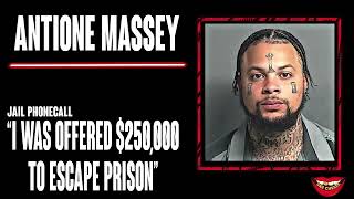Antoine Massey reveals he was offered $250,000 to escape jail