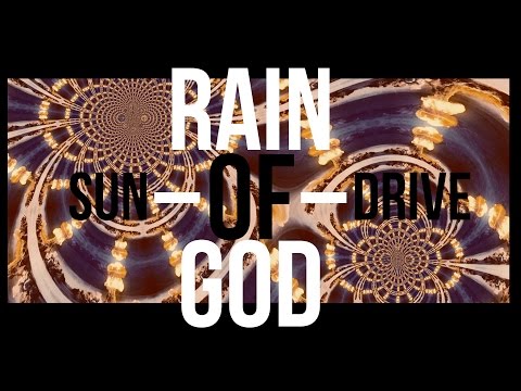 SUNDRIVE - Rain of God (Lyric video)