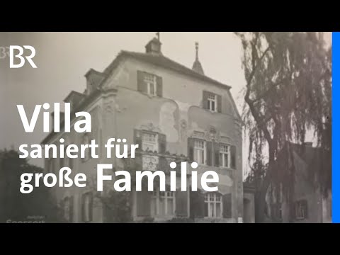 Häuseraktivistin Franziska rettet und saniert eine Jugendstil-Villa für ihre Großfamilie | BR