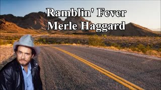 Ramblin&#39; Fever Merle Haggard with Lyrics