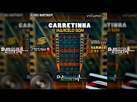 CD Carretinha Marcelo Som Volume 2 - Dj Moises Moura