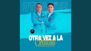 Otra Vez A La Soledad