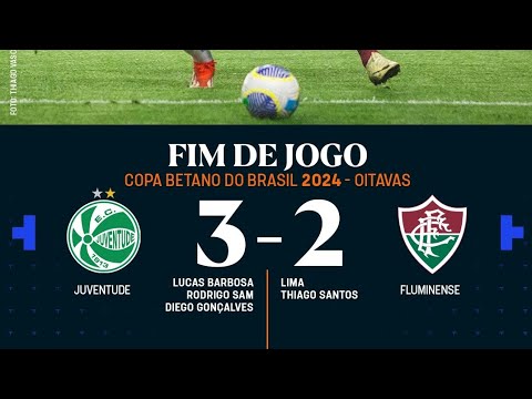 JOGAÇO/ JUVENTUDE 3 X 2 FLUMINENSE/ COPA DO BRASIL 2024