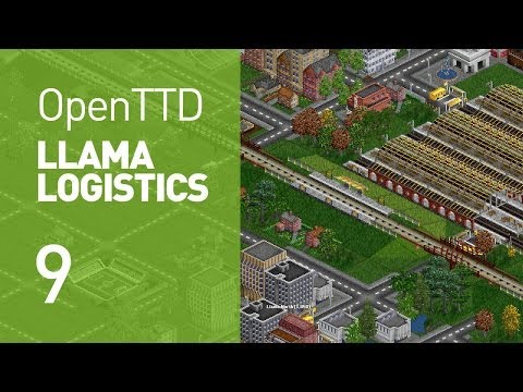 Llama Logistics - EP 9 (OpenTTD)