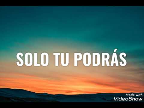 Solo tú podrás—Audio Oficial