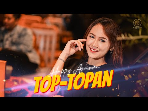HAPPY ASMARA - TOP TOPAN ( Official Music Video ) Kulo pun angkat tangan