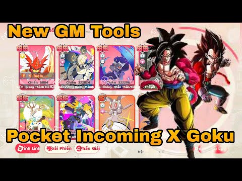 New Pocket incoming X Goku Gm Tools