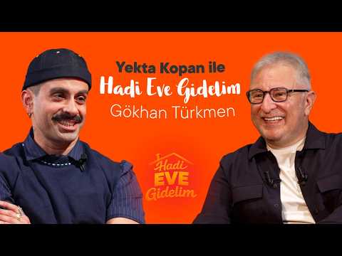 Yekta Kopan ile Hadi Eve Gidelim 3. Bölüm | Gökhan Türkmen