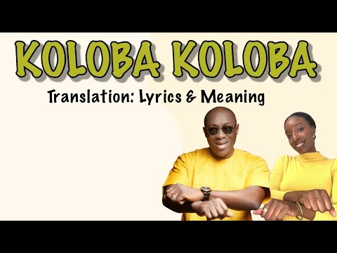 Adewale Ayuba - Koloba Koloba (Afrobeats Translation: Lyrics and Meaning)