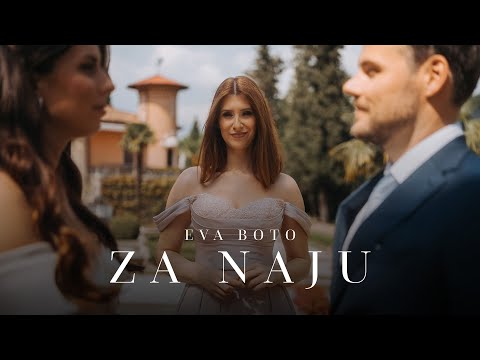 Eva Boto - ZA NAJU (Official Video)