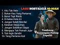 Lagu POP NOSTALGIA 80 90an Paling Banyak Dicari Tembang Kenangan Populer Teman Di Perjalanan