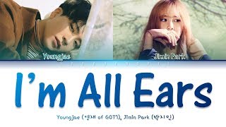 Youngjae (영재 of GOT7), Jimin Park (박지민) - &#39;I&#39;m All Ears(다 들어줄게)&#39; Color Coded Lyrics [Han/Rom/Eng/가사]