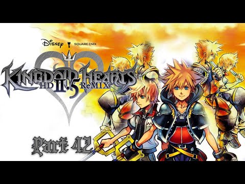 Let's Play Kingdom Hearts 2 Final Mix Pt 42