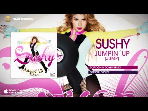 Sushy - Jumpin´Up (Jump) (Gordon & Doyle Remix)