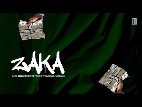 ZAKA - Jaivah, Bellinda Chester FT Manu WorldStar & Mustbedabz (Official Lyric video)