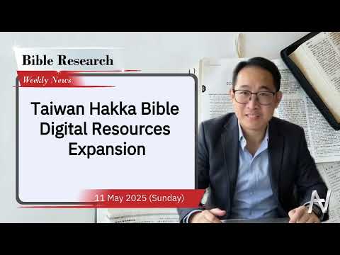 Bible Research Weekly News - 20250511